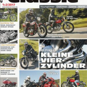 MOTORRAD Classic 1+2/2017 – Kleine Vierzylinder, Honda CB 400 F, Münch Titan 2000, BSA Rocket Gold Star
