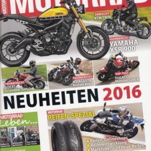MOTORRAD 05/2016 - Fahrberichte Yamaha XSR 900, MV Agusta Brutale 800, Ducati Scrambler Sixty2, TOP-Test Ducati Monster 1200 R