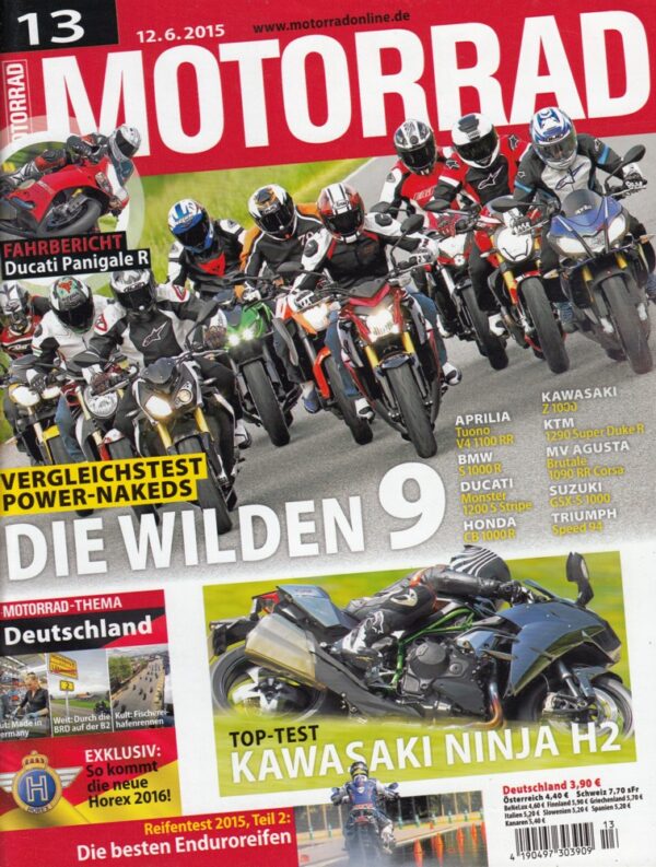 MOTORRAD 13/2015 - Die wilden 9 Power-Nakeds Vergleichstest, Kawasaki Ninja H2, Ducati Panigale R