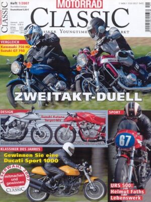 Motorrad Classic 01/2007 – Kawasaki 750 H2; Suzuki GT 750; Honda CB 250 K