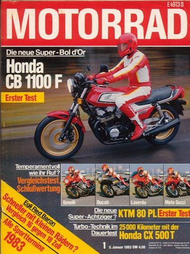 MOTORRAD 1/1983 – Test Honda CB 1100 F Super-Bol d'Or mit 74 kW (100 PS) Test & Technik; Honda CB 1100 R, hier als Egli Red Baron
