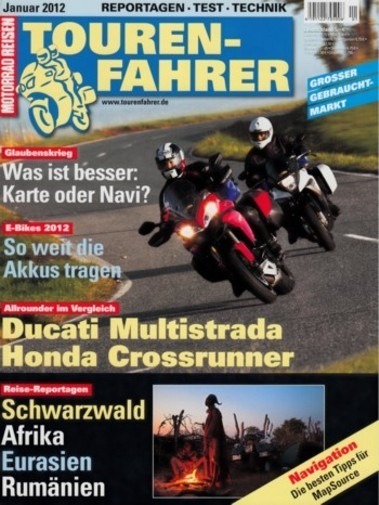 TOURENFAHRER 1/2012 – Ducati Multistrada 1200 mit 110 kW (150 PS) im Touren-Test, Honda Crossrunner mit 75 kW (102 PS) im Touren-Test