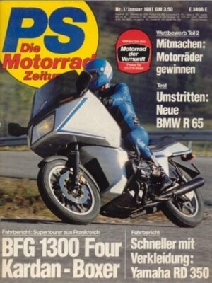 PS 1/1981 – BFG 70 GT mit 51 kW (69 PS) im Test, BMW R 65 mit 37 kW (50 PS) Test & Technik, Ducati Pantah 600, hier die Bajohr-Rakete