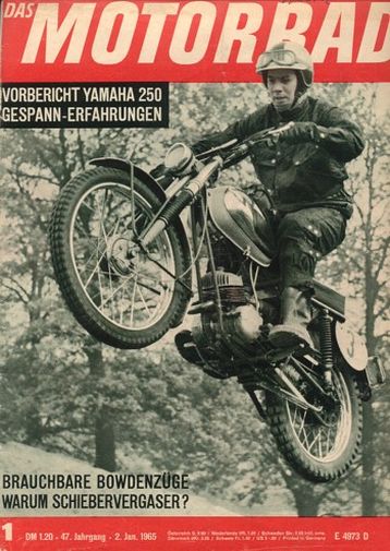 DAS MOTORRAD 1/1965 – Vorstellung Yamaha YDS-3 250 ccm; Levis, Englands ruhmreicher Zweitakter