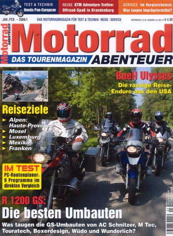 Motorrad ABENTEUER 1/2 2006 – BMW R 1200 GS, die besten Umbauten; Test Buell XB12X Ulysses; Honda ST 1300 Pan European, Modelle bis 2002