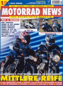 Titelseite: MOTORRAD NEWS 1/2004 – Honda Hornet 600 mit 71 kW (97 PS) im Vergleichstest; Kawasaki Z 750 mit 81 kW (110 PS) im Vergleichstest; MZ 1000 S mit 84 kW (115 PS) im Fahrtest