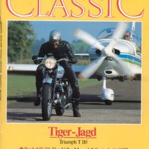 MOTORRAD CLASSIC 1/1991 – Triumph T110 Tiger, flying tigers; Neander K 500 - Fortschrift 1927; Brough, George - die Motorrad-Geschichte