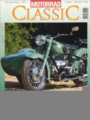 MOTORRAD CLASSIC 1/1994 – Zündapp KS 601, ihre Besonderheiten in Technik; Report BMW R 27, sie war nicht neu genug, ein Oldtimer-Report