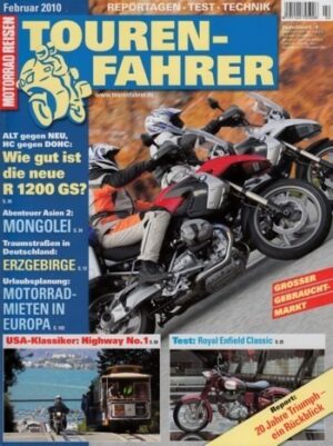 TOURENFAHRER 2/2010 – BMW R 1200 GS mit 81 kW (110 PS) im Vergleichstest, Royal Enfield Classic 500 mit 20,3 kW (28 PS) Test & Technik