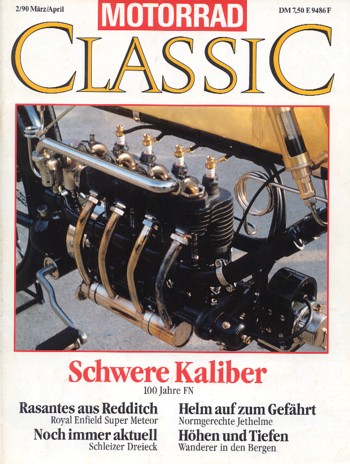 MOTORRAD CLASSIC 2/1990 – FN, 100 Jahre, die Titelstory dieser Oldtimer-Fachzeitschrift; Rumi 125 => eine Oldtimer-Geschichte