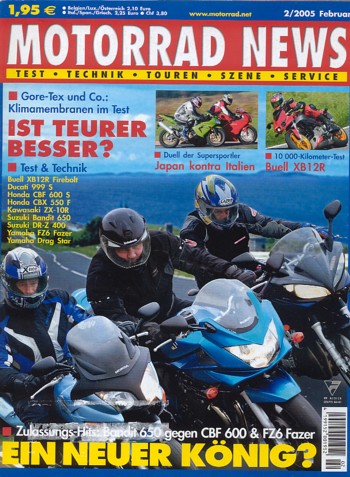 MOTORRAD NEWS 2/2005 – Suzuki Bandit 650 S mit 57 kW (78 PS) im Vergleichstest; Honda CBF 600 S mit 57 kW (78 PS) im Vergleichstest; Yamaha FZ6 Fazer mit 72 kW (98 PS) im Vergleichstest
