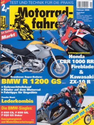 Motorradfahrer 2/2004 – Honda CBR 1000 RR Fireblade; Kawasaki ZX-10R Ninja; Test Honda XR 125 L; BMW F 650 GS