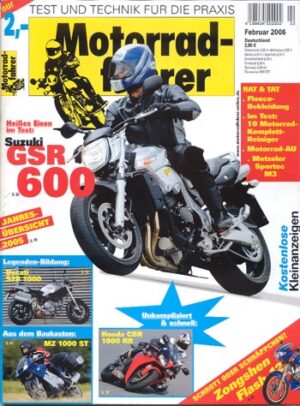 Motorradfahrer 2/2006 – Honda Fireblade mit 126 kW (171 PS) Probefahrt; Ducati Monster S2R mit 64 kW (87 PS) Test & Technik