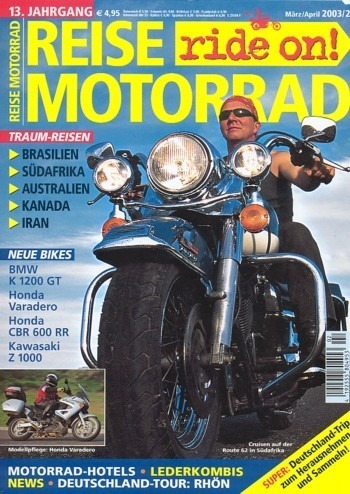 REISE MOTORRAD ride on! 2/2003 – Honda XL 1000 V Varadero mit 69 kW (94 PS) Test & Technik, Kawasaki Z 1000 mit 93,4 kW (127 PS) Probefahrt