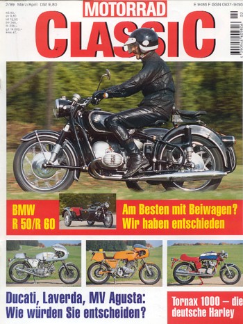 Motorrad Classic 02/1999 – BMW R 50 / R 60; Ducati 750 SS; Tornax 1000