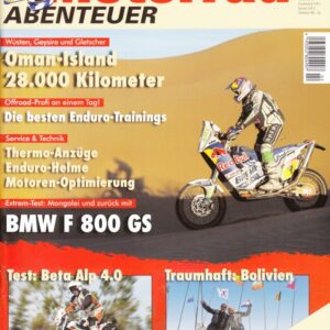 Motorrad ABENTEUER 3/4 2010 – BMW F 800 GS, hier als Touratech-Umbau Desierto F nach dem Härtetest; Test Beta Alp 4.0