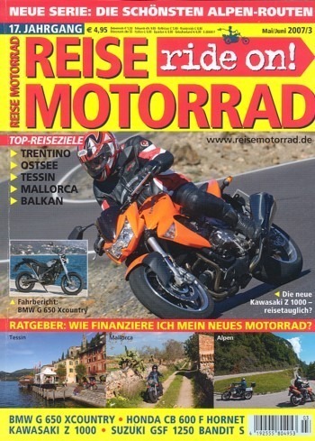 REISE MOTORRAD ride on! 3/2007 – BMW G 650 Xcountry mit 39 kW (53 PS) Test & Technik, Kawasaki Z 1000 mit 92 kW (125 PS) Test & Technik