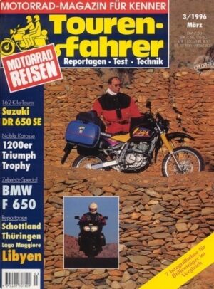 Tourenfahrer 3/1996 – Triumph Trophy 1200 mit 72 kW (98 PS) als Reise-Motorrad, Suzuki DR 650 SE mit 32 kW (44 PS) als Reise-Motorrad