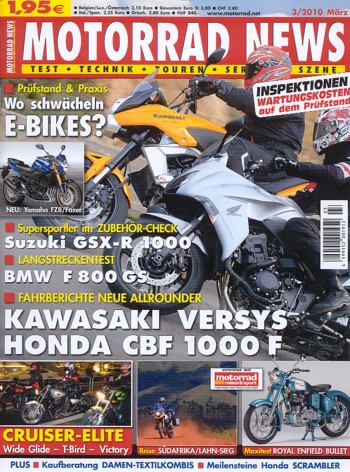 MOTORRAD NEWS 3/2010 – Honda CBF 1000 F mit 79 kW (107 PS) Test & Technik; Kawasaki Versys mit 47 kW (64 PS) Test & Technik; Harley-Davidson Dyna Wide Glide mit 57 kW (78 PS) im Vergleichstest