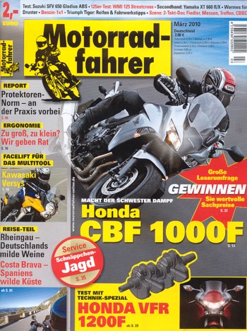 Motorradfahrer 3/2010 – Kawasaki Versys mit 47 kW (64 PS) Test & Technik; Honda CBF 1000 F mit 79 kW (107 PS) Test & Technik