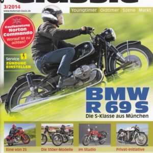 MOTORRAD CLASSIC 3/2014 – BMW R 69 S, gehörte zu den schnellsten Motorrädern ihrer Zeit; Honda CB 350 Four, hat heute Kultstatus