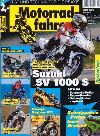 Motorradfahrer Heft 3/2006 – Suzuki SV 1000 S Intensivtest, Triumph Daytona 675, Honda CBF 1000