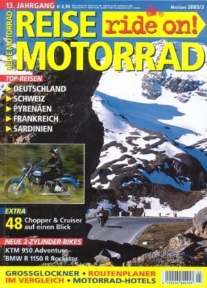 REISE MOTORRAD ride on! 3/2003 – KTM 950 Adventure / S mit 72 kW (98 PS) Probefahrt, BMW R 1150 R Rockster mit 62,5 kW (85 PS) Probefahrt