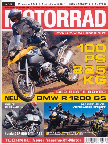 MOTORRAD 3/2004 – Test BMW R 1200 GS; BMW R 1150 R; Honda CB 1300; Suzuki GSX 1400