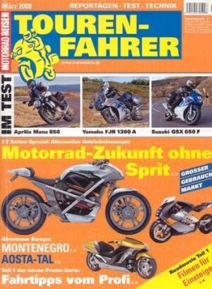 TOURENFAHRER 3/2008 – Aprilia NA 850 Mana mit 56 kW (76 PS) im Touren-Test, Suzuki GSX 650 F mit 63 kW (86 PS) Test & Technik