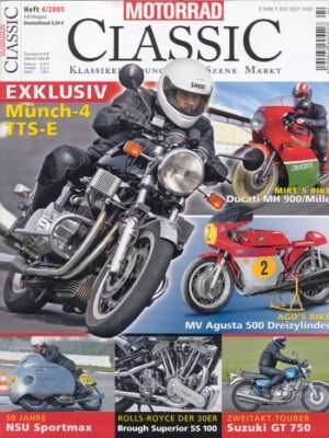 Motorrad Classic 04/2005 – MV Agusta 500; Münch 4 TTS-E 1200