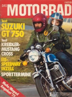 DAS MOTORRAD 4/1975 – Test Kreidler Mustang Cross; Test Suzuki GT 750