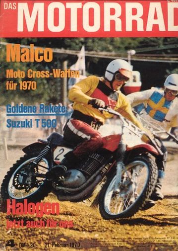 DAS MOTORRAD 4/1970 – Maico Motocross; Suzuki T 500, die goldene Rakete