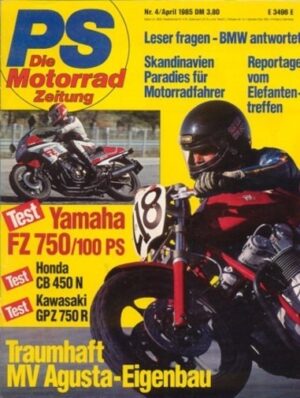 PS 4/1985 – Yamaha FZ 750 mit 74 kW (100 PS) Test & Technik, MV Agusta, hier eine 790er als Eigenbau
