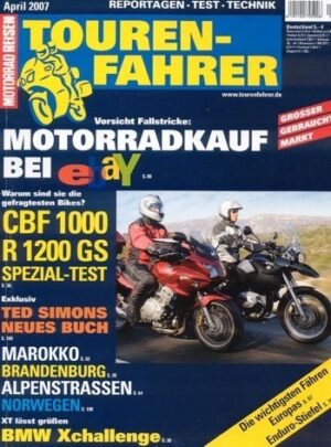 TOURENFAHRER 4/2007 – BMW R 1200 GS mit 72 kW (98 PS) im Vergleichstest, Honda CBF 1000 mit 72 kW (98 PS) im Vergleichstest