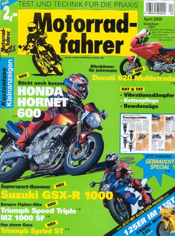 Motorradfahrer 4/2005 – Suzuki GSX-R 1000; Triumph Sprint ST 1050; Husqvarna TE 510, Probefahrt; Honda Hornet 600