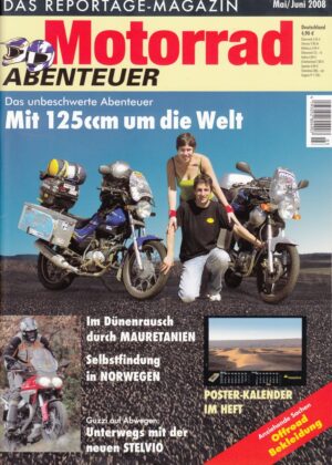 Motorrad ABENTEUER 5/6 2008 – Test Moto Guzzi Stelvio 1200 4v; Test BMW F 800 GS; Test BMW F 650 GS; BMW HP2, hier der Umbau von African Queens