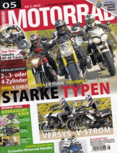 Titelseite: MOTORRAD 05/2015 – Starke Typen BMW R 1200 R, Honda CB 1000 R, Triumph Speed Triple, TOP-Test Yamaha MT-09 Tracer