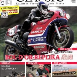 MOTORRAD CLASSIC 5/2011 – Honda CB Seven Fifty, hier umgebaut als Bol-d'Or-Replika; Egli Vincent EV6, das Erstlingswerk