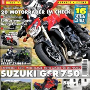 MOTORRAD NEWS 5/2011 – Suzuki GSR 750 mit 78 kW (106 PS) Test & Technik; Honda CBR 600 F mit 75 kW (102 PS) Test & Technik; Honda CBR 250 R mit 19,4 kW (26,4 PS) Test & Technik