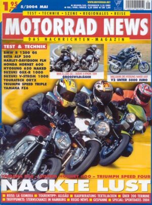 MOTORRAD NEWS 5/2004 – Yamaha FZ6 mit 72 kW (98 PS) im Vergleichstest; Triumph Speed Four mit 72 kW (98 PS) im Vergleichstest; Honda Hornet 600 mit 71 kW (97 PS) im Vergleichstest