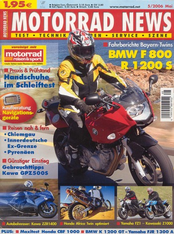 MOTORRAD NEWS 5/2006 – BMW F 800 S / ST mit 62,5 kW (85 PS) Probefahrt; Kawasaki ZZR 1400 mit 140 kW (190 PS), mit Ram Air 147 kW (200 PS), Test & Technik; BMW R 1200 S mit 90 kW (122 PS) Test & Technik
