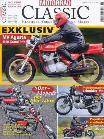 Motorrad Classic 06/2005 – MV Agusta 1100 Grand Prix; Hercules K 50 SL