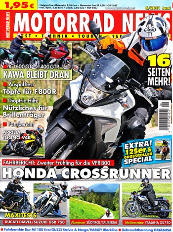 MOTORRAD NEWS 6/2011 – Honda Crossrunner mit 75 kW (102 PS) Test & Technik; Aprilia Tuono V4 R mit 123 kW (167 PS) Test & Technik; Moto Guzzi Norge GT 8V mit 75 kW (102 PS) Test & Technik