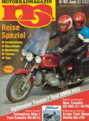 MO 6/1982 ohne Poster – Honda CB 900 F Bol d'Or mit 70 kW (95 PS) Test & Technik; BMW R 65 mit 37 kW (50 PS) Test & Technik; Yamaha RD 80 LC mit 6 kW (8,2 PS) Test & Technik