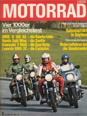 MOTORRAD 6/1977 – BMW R 100 RS; Honda GL 1000 Gold Wing; Kawasaki Z 1000; Laverda 1000 3C
