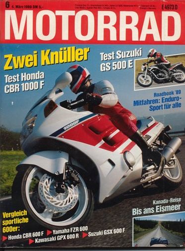MOTORRAD 6/1989 – Test Suzuki GS 500 E; Test Honda CBR 1000 F; Honda CBR 600 F; Yamaha FZR 600