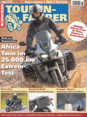 TOURENFAHRER 6/2017 – Honda Africa Twin mit 70 kW (95 PS) nach dem Dauertest, Yamaha MT-10 mit 118 kW (160 PS) Test & Technik