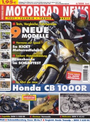 MOTORRAD NEWS 6/2008 – Motorrad Wochenendtour quer durch das Elbsandsteingebirge; Motorrad fahren entlang der Nordatlantik-Küste der Normandie; Honda CB 1000 R mit 92 kW (125 PS) Test & Technik