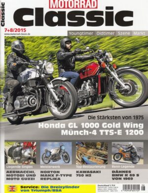 Motorrad Classic 08/2015 – Honda GL 1000 Gold Wing; Münch-4 TTS-E 1200