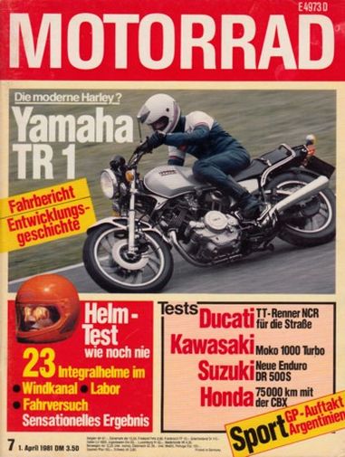 MOTORRAD 7/1981 – Test Yamaha TR 1 mit 51 kW (69 PS) im Test; Ducati 900 SS, hier als NCR mit Strassenzulassung